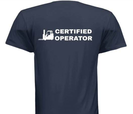 T Shirt - Certified Forklift Operator